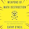 Weapons of Math Destruction by Cathy O'Neil
