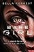 Bare Girl by Bella Forrest Bare Girl by Bella Forrest