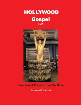 Hollywood Gospel 2016 - Promises & Prayers from the Bible: Promises & Prayers from the Bible