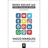 Redes Sociais 360 - Como comunicar online by Vasco Marques