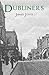 Dubliners by James Joyce