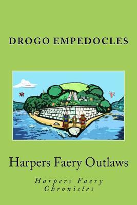 Harpers Faery Outlaws: Harpers Faery Chronicles (Harpers Faery Sevel War Saga)