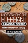 Understanding the Elephant: A Xiangqi Primer Part 1: History of Xiangqi
