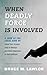 When Deadly Force Is Involved: A Look at the Legal Side of Stand Your Ground, Duty to Retreat and Other Questions of Self-Defense