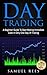 DAY TRADING: A beginner Gui...