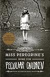 Miss Peregrine’s Home for Peculiar Children by Ransom Riggs
