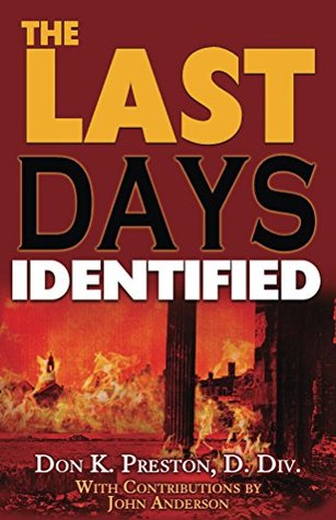 The Last Days Identified! (Kindle Edition)