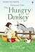 Farmyard Tales: The Hungry Donkey (Usborne First Reading Level 2)