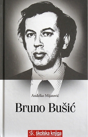 Bruno Bušić - Prilog istraživanju života i djelovanja (1939.-1978.)