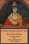 Pope Innocent III and His Times