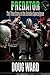 Predator; The True Story of the Zombie Apocalypse #4