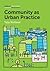 Community as Urban Practice (Urban Futures)