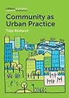 Community as Urban Practice (Urban Futures)
