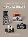A History of Photography in Fifty Cameras