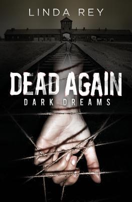 Dead Again: Dark Dreams (The Dead Again Series, #1)