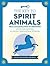 The Key to Spirit Animals: ...