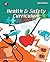 Health and Safety Curriculum, Grades 3 - 5 by Max Fischer