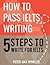How to Pass IELTS Writing: 5 Steps to Write For IELTS
