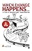 When Change Happens... A Story of Organisational Transformation by Lalit Jagtiani