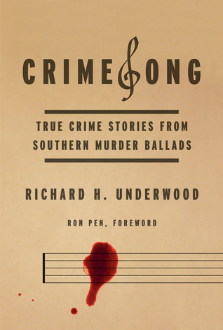 CrimeSong: True Crime Stories From Southern Murder Ballads (Hardcover)