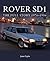 Rover SD1: The Full Story 1976-1986 (Europa Militaria)