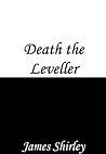 Death the Leveller by James Shirley