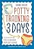 Potty Training in 3 Days: The Step-by-Step Plan for a Clean Break from Dirty Diapers