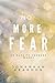 No More Fear by JoHannah Reardon No More Fear by JoHannah Reardon