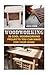 Woodworking: 20 Cool Woodworking Projects You Can Make For Your Home
