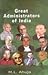 Great Administrators of India