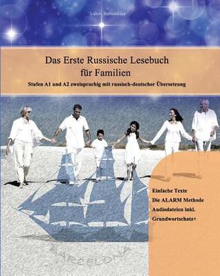Das erste russische Lesebuch für Familien: Stufe A1 Und A2