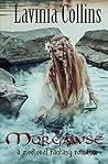 Morgawse by Lavinia Collins