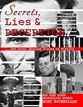 Secrets, Lies and Deception: Top-Secret Presidential Telephone Transcripts, Top-Secret Presidential Letters, Top-Secret Documents and Other Amazing Pieces of History