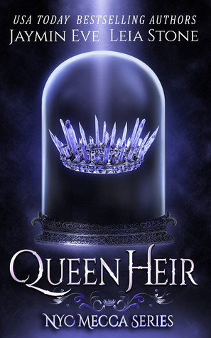 Queen Heir (NYC Mecca, #1)