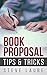 Book Proposal Tips and Tricks by Steve Laube