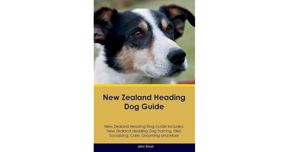 New Zealand Heading Dog Guide New Zealand Heading Dog Guide Includes