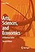 Arts, Sciences, and Economi...