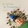 In Spring / En Primavera (Seasons/Estaciones) by Susana Madinabeitia Manso