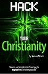 Hack Your Faith by Shawn Nelson