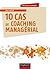10 cas de coaching managérial: Cas d'entreprises avec corrigés (Ressources humaines) (French Edition)