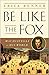 Be Like the Fox: Machiavell...