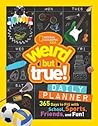 Weird But True! Daily Planner by National Geographic Kids