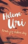 Fordi jeg elsker deg by Helene Uri