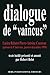 Dialogues de 'vaincus' (Produits virtuels) (French Edition)