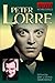 Peter Lorre: Actors Series (Midnight Marquee Series)