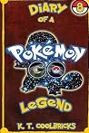 Diary of a Pokemon Go Legend: Book 8