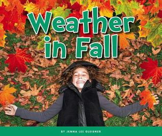 Weather in Fall (Welcome, Fall!)