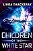 Children of the White Star by Linda Thackeray Children of the White Star by Linda Thackeray