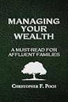 Managing Your Wealth: A Must-Read for Affluent Families
