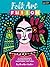 Folk Art Fusion: Learn to p...